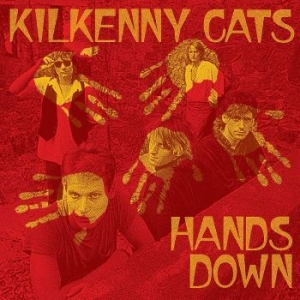 Kilkenny Cats - Hands Down [remastered Expanded Edi in the group CD / Hårdrock at Bengans Skivbutik AB (4306540)