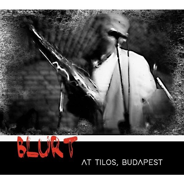 Blurt - At Tilos, Budapest in the group CD / Pop at Bengans Skivbutik AB (4308677)