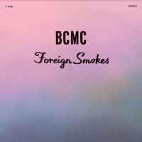 Bcmc - Foriegn Smokes in the group Pop-Rock at Bengans Skivbutik AB (4308978)