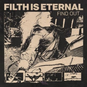 Filth Is Eternal - Find Out in the group VINYL / Pop-Rock at Bengans Skivbutik AB (4309075)