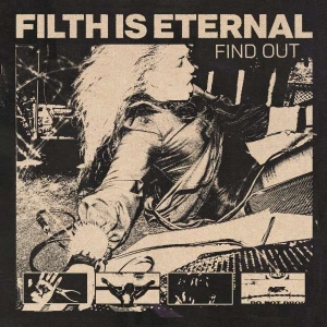 Filth Is Eternal - Find Out in the group VINYL / Pop-Rock at Bengans Skivbutik AB (4309078)