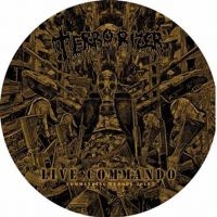 Terrorizer - Live Commando (Picture Disc Vinyl L in the group OUR PICKS / Friday Releases / Friday The 23rd Of February 2024 at Bengans Skivbutik AB (4309093)