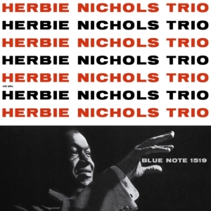Herbie Nichols Trio - Herbie Nichols Trio in the group VINYL / Jazz at Bengans Skivbutik AB (4309146)