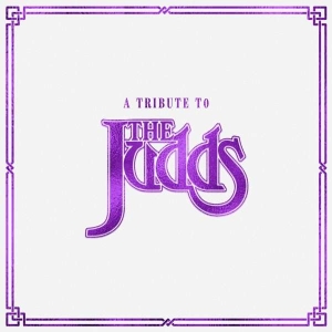 Various Artists - A Tribute To The Judds in the group CD / Country at Bengans Skivbutik AB (4309163)