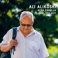 Ali Alikoski - Kesä Espalla 1983-2023 in the group CD / Pop-Rock at Bengans Skivbutik AB (4309753)