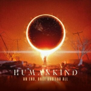 Humankind - An End, Once And For All (Orange Vi in the group VINYL / Hårdrock at Bengans Skivbutik AB (4309966)