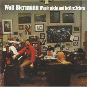 Wolf Biermann - Warte Nicht Auf Beßre Zeiten in the group CD / Pop-Rock at Bengans Skivbutik AB (4309989)