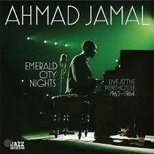 Ahmad Jamal - Emerald City Nights: Live At the Penthouse  (1963-1964) in the group OUR PICKS / Record Store Day / RSD BF 2022 at Bengans Skivbutik AB (4310045)