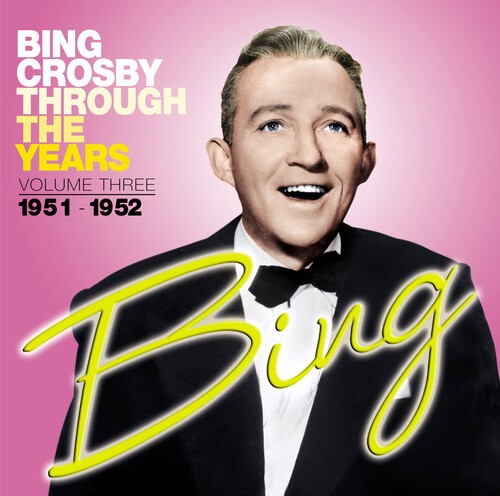 Bing Crosby - Through The Years Volume 3 in the group CD / Rock at Bengans Skivbutik AB (4310072)
