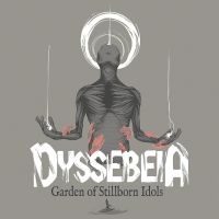 Dyssebeia - Garden Of Stillborn Idols in the group CD / Hårdrock at Bengans Skivbutik AB (4310245)
