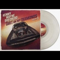 Wayne Shepherd Kenny - Dirt On My Diamonds Vol. 1 in the group VINYL / Pop-Rock at Bengans Skivbutik AB (4310786)