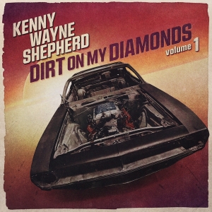 Kenny Wayne Shepherd - Dirt On My Diamonds Vol.1 in the group CD / Blues,Pop-Rock at Bengans Skivbutik AB (4310911)