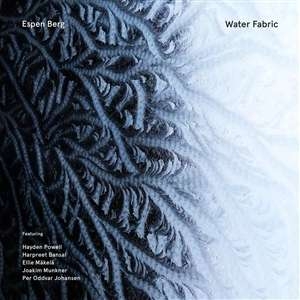 Berg Espen - Water Fabric in the group CD / Pop-Rock at Bengans Skivbutik AB (4310913)
