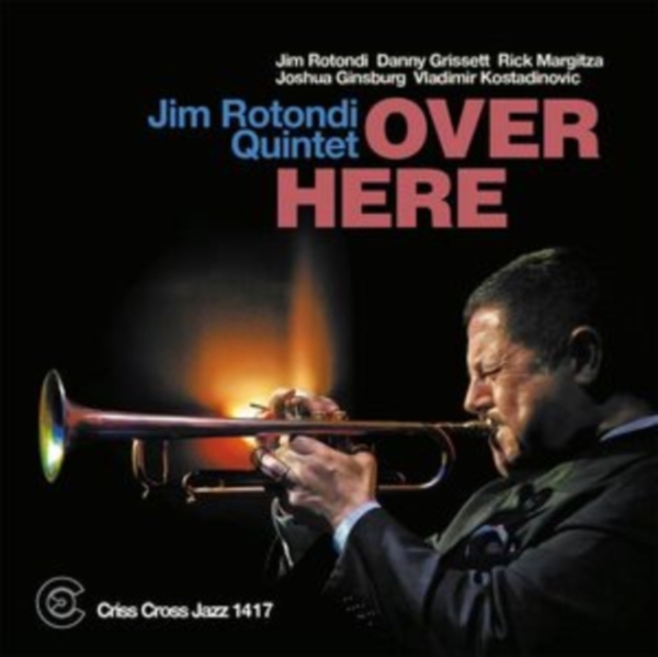 Rotondi Jim -Quintet- - Over Here in the group CD / Jazz/Blues at Bengans Skivbutik AB (4311620)