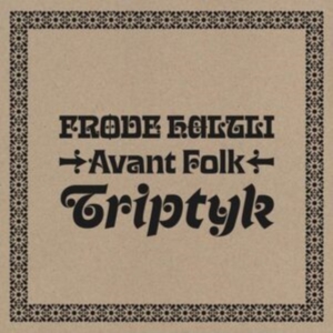 HaltliFrode Avant Folk - Triptyk in the group OTHER / Övrigt /  at Bengans Skivbutik AB (4312555)