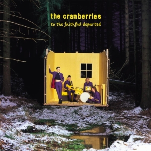 THE CRANBERRIES - TO THE FAITHFUL DEPARTED (2LP) in the group VINYL / Irländsk Musik,Pop-Rock at Bengans Skivbutik AB (4312597)