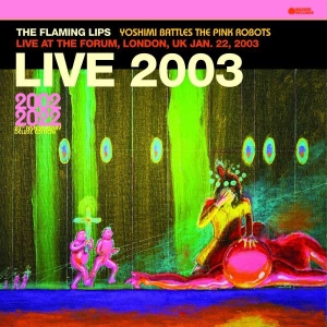 The Flaming Lips - Live At The Forum, London, Uk in the group VINYL / Pop at Bengans Skivbutik AB (4312602)