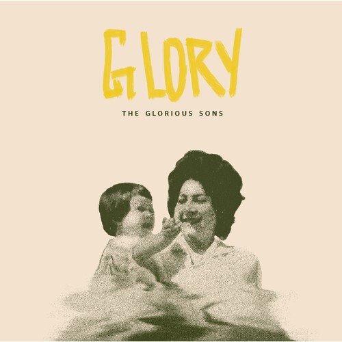The Glorious Sons - Glory (Bone-Coloured Vinyl) in the group VINYL / Rock at Bengans Skivbutik AB (4312606)