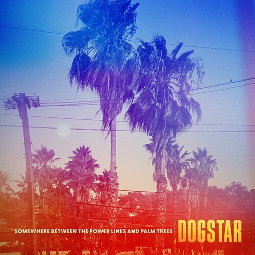 DOGSTAR - SOMEWHERE BETWEEN THE POWER LI in the group VINYL / Rock at Bengans Skivbutik AB (4312607)