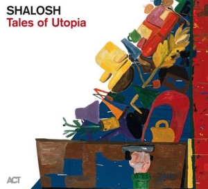Shalosh - Tales Of Utopia in the group CD / Jazz at Bengans Skivbutik AB (4312653)
