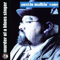 Walkin Cane Austin - Murder Of A Blues Singer (Digipack) in the group CD / Blues,Jazz at Bengans Skivbutik AB (4313258)
