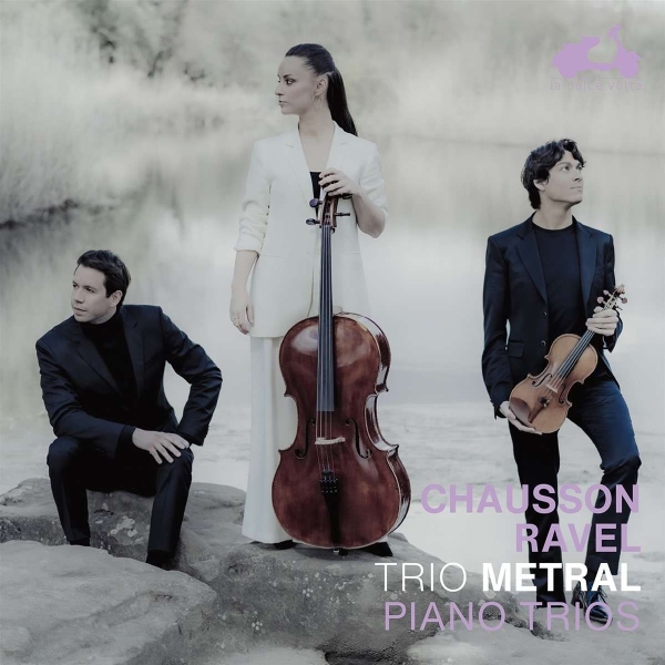 Trio Metral - Chausson / Ravel: Piano Trios in the group CD / Klassiskt at Bengans Skivbutik AB (4313314)