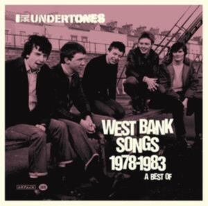 The Undertones - West Bank Songs 1978-1983: A Best O in the group CD / Pop-Rock at Bengans Skivbutik AB (4313544)