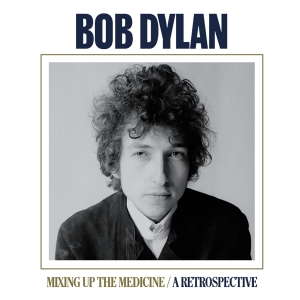 Dylan Bob - Mixing Up The Medicine / A Retrospective in the group CD / Rock at Bengans Skivbutik AB (4313605)