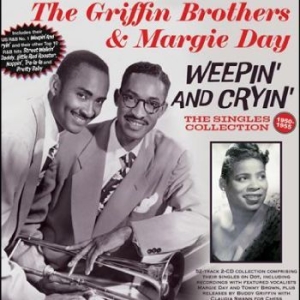 Griffin Brothers The & Margie Day - Weepin And Cryin': The Singles Coll in the group MUSIK / Dual Disc / RnB-Soul at Bengans Skivbutik AB (4314059)