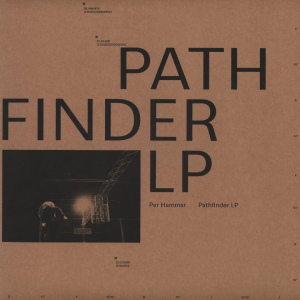 Per Hammar - Pathfinder LP i gruppen VINYL / Dance-Techno,Elektroniskt hos Bengans Skivbutik AB (4314146)