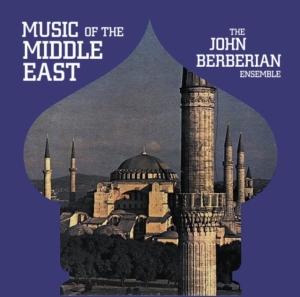 Berberian John Ensemble - Music Of The Middle East in the group VINYL / World Music at Bengans Skivbutik AB (4314307)