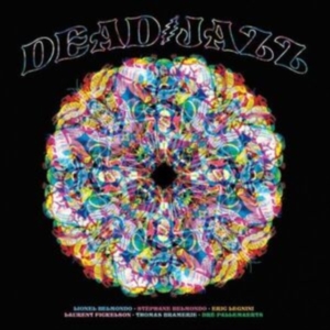 Deadjazz - Plays The Music Of The Grateful Dead in the group Minishops / Grateful Dead at Bengans Skivbutik AB (4314374)
