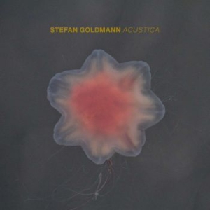 Goldmann Stefan - Acustica in the group CD / New releases at Bengans Skivbutik AB (4314531)