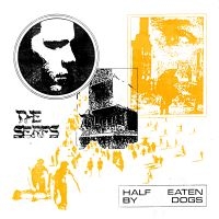 The Serfs - Half Eaten By Dogs in the group OUR PICKS / Best Album 2023 / Årsbästa 23 Sthlm at Bengans Skivbutik AB (4314552)
