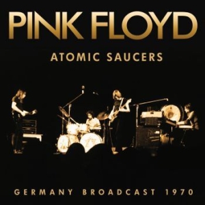 Pink Floyd - Atomic Saucers in the group CD / New releases at Bengans Skivbutik AB (4314568)