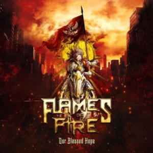 Flames Of Fire - Our Blessed Hope in the group CD / New releases at Bengans Skivbutik AB (4314569)
