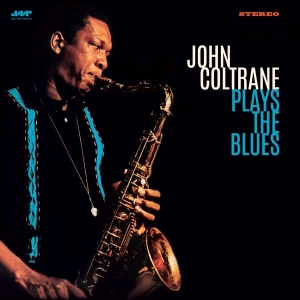 John Coltrane - Plays The Blues in the group VINYL / Jazz at Bengans Skivbutik AB (4314871)
