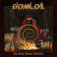 Eternal Evil - The Gates Beyond Mortality in the group CD / Hårdrock at Bengans Skivbutik AB (4315565)