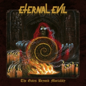 Eternal Evil - The Gates Beyond Mortality in the group CD / Hårdrock at Bengans Skivbutik AB (4315565)