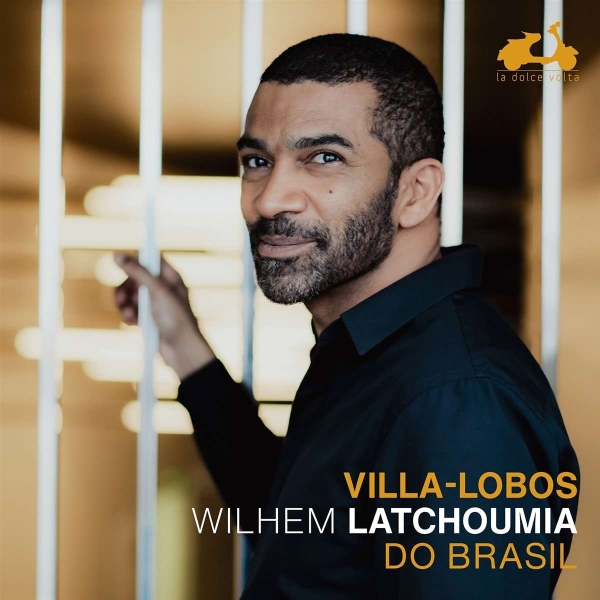 Latchoumia Wilhem - Villa-Lobos: Do Brasil in the group CD / Klassiskt at Bengans Skivbutik AB (4315614)