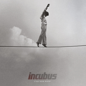 Incubus - If Not Now, When? in the group OTHER / -Start MOV BM at Bengans Skivbutik AB (4315626)