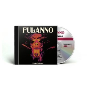 Fulanno - Ruido Infernal in the group CD / New releases at Bengans Skivbutik AB (4315812)