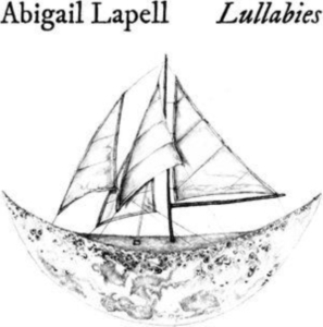Lapell Abigail - Lullabies in the group OTHER / Övrigt /  at Bengans Skivbutik AB (4316523)