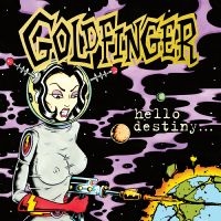 Goldfinger - Hello Destiny (Gold Vinyl) in the group VINYL / Pop-Rock at Bengans Skivbutik AB (4316723)
