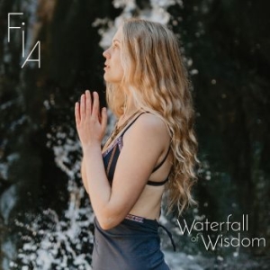 Fia - Waterfall Of Wisdom in the group CD / Pop-Rock,Svensk Musik at Bengans Skivbutik AB (4318948)