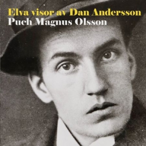 Puch Magnus Olsson - Elva visor av Dan Andersson in the group Labels / Bengans Distribution at Bengans Skivbutik AB (4324718)