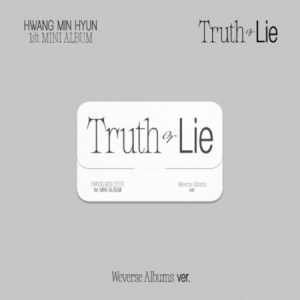 HWANG MIN HYUN - (Truth or Lie) - 1st MINI ALBUM (Weverse in the group Minishops / K-Pop Minishops / K-Pop Miscellaneous at Bengans Skivbutik AB (4327257)