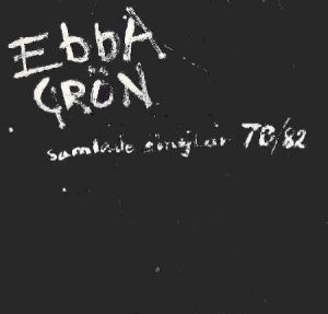 Ebba Grön - Samlade Singlar 78-82 in the group OTHER /  /  at Bengans Skivbutik AB (4330691)