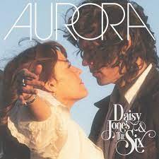 Aurora - Daisy Jones & The Six in the group VINYL / Film-Musikal at Bengans Skivbutik AB (4338082)