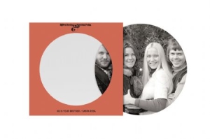 Abba - He Is Your Brother / Santa Rosa (picture disc) in the group VINYL / Upcoming releases / Pop at Bengans Skivbutik AB (4342591)